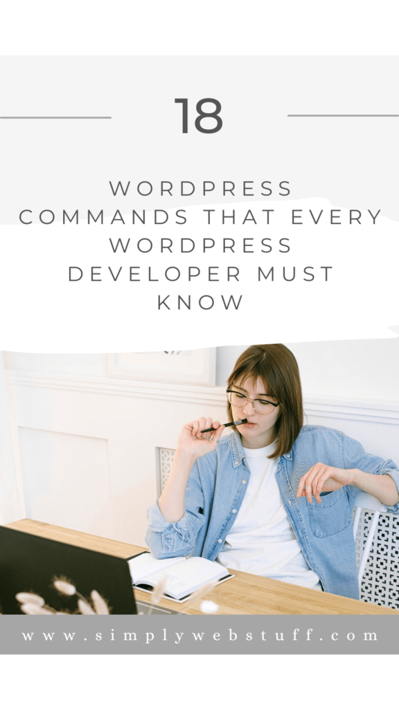 WordPress Commands That Every WordPress Developer Must Know