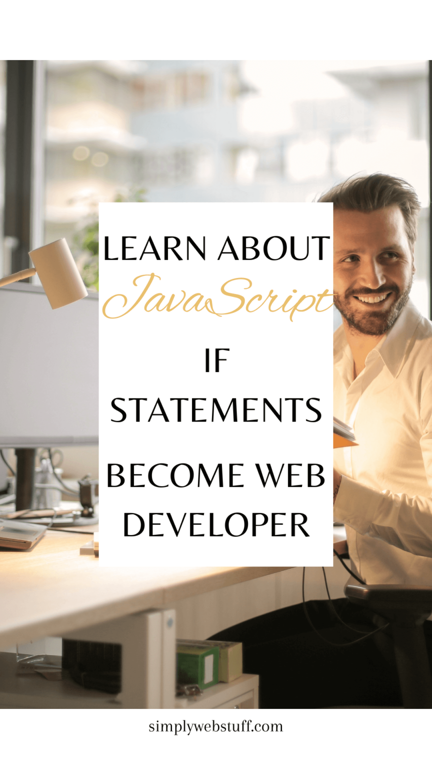 What Is JavaScript if-else Statement And How To Use It – Simply Web Stuff
