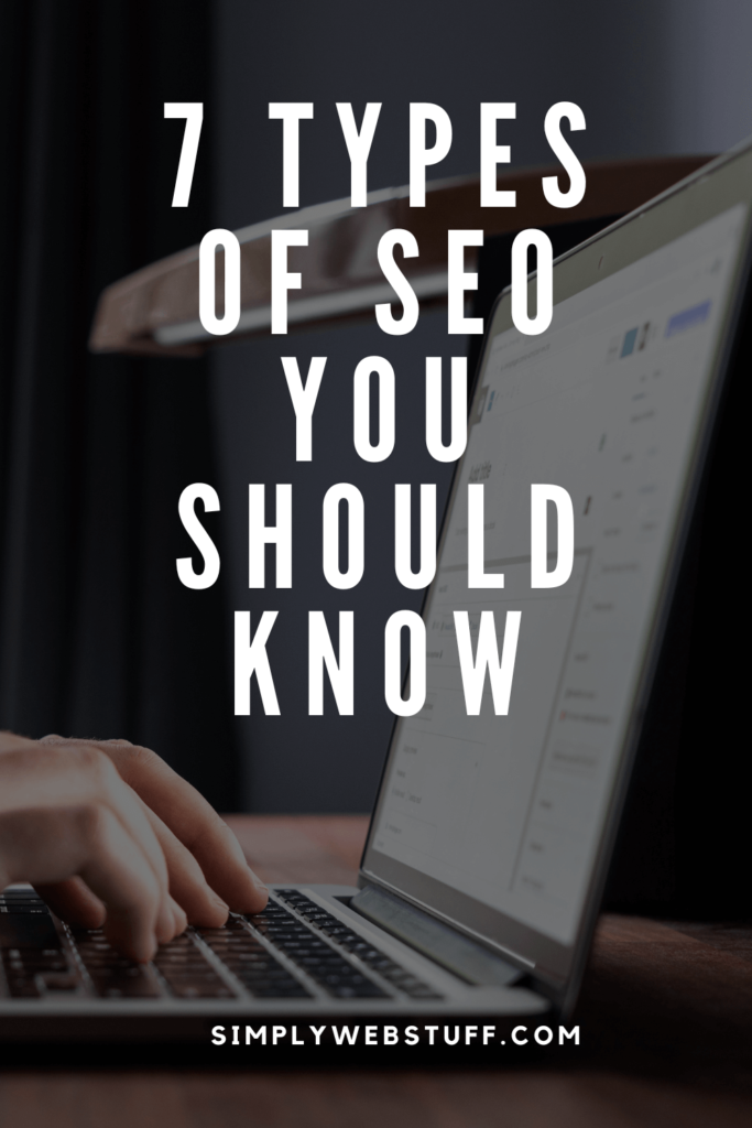 What 7 Types Of SEO To Use In 2023